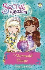 Secret Kingdom: Mermaid Magic: Book 32 By Rosie Banks - New Copy - 9781408340127