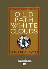 Old Path White Clouds 1 Volume  Walking in the Footsteps of the Buddha