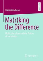 Ma(R)King The Difference | Multiculturalism And The Politics Of Translation