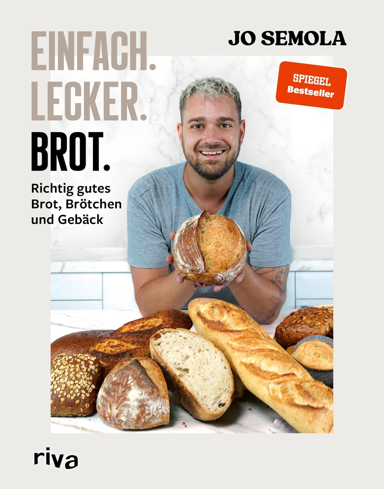 Einfach. Lecker. Brot. Jo Semola
