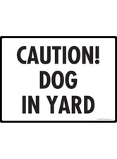 Caution Dog in Yard - Beware of Dog Exterior Aluminum Dog Sign - 12" x 9"