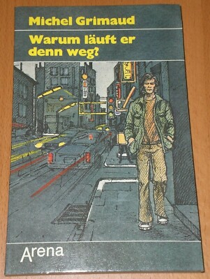 Warum läuft er denn weg? von Michel Grimaud