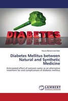 Diabetes Mellitus Between Natural And Synthetic Medicine Noura Mohammed Bakr