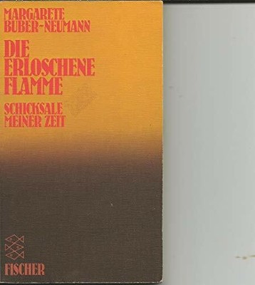 Die erloschene Flamme. Schicksale Buch Frankfurt. Fischer Taschenbuch 1978.