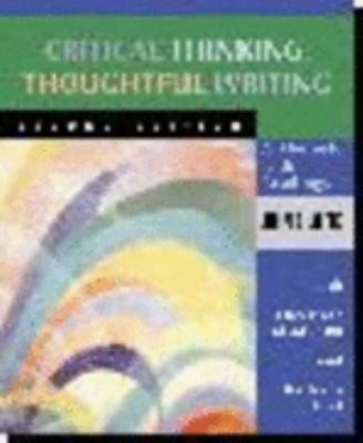 Critical Thinking, Thoughtful Writing : A Rhetoric with Readings