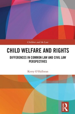 Child Welfare and Rights: Differences in Common Law and Civil Law Perspectives b