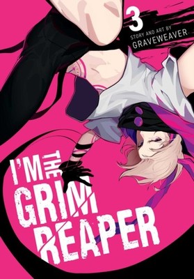Im the Grim Reaper Vol. 3 by GRAVEWEAVER PAPERBACK 9781974752416
