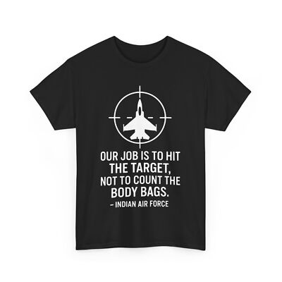 Our Job is To Hit The Target T-Shirt