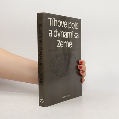 Tíhové pole a dynamika Země  |  Milan Bursa