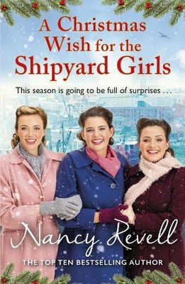 A Christmas Wish for the Shipyard Girls (The Shipyar by Revell, Nancy 178746427X