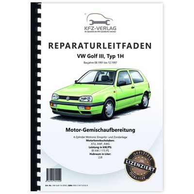 VW Golf 3 Typ 1H 1991-1997 Motronic Einspritz- Zündanlage 2,0l Reparaturhandbuch