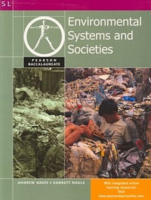 Environmental Systems and Societies for the IB Diploma Andrew Davis Garrett ...