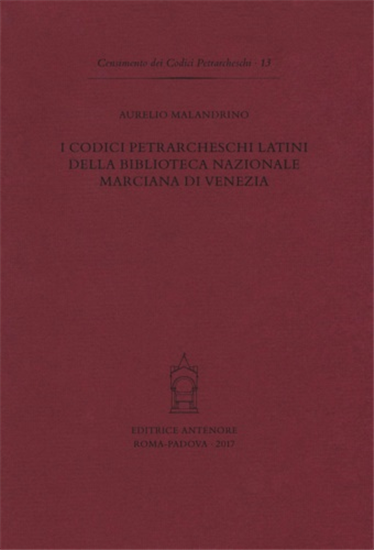 Villar,Milagros. - I codici petrarcheschi latini della Biblioteca nazionale marc
