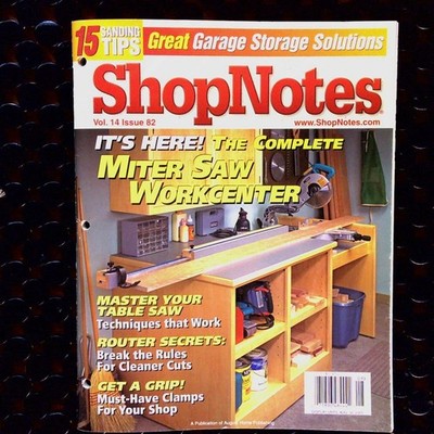 ShopNotes Vol. 14 Issue 82 MITER SAW WORKCENTER, ROUTER SECRETS, GARAGE STORAGE