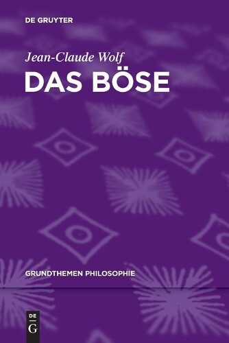 Thumbnail - Jean-claude Wolf Das Böse (taschenbuch) Grundthemen Philosophie (us