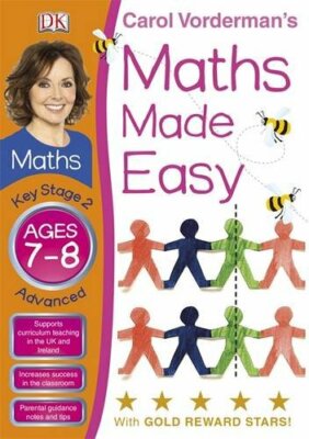 Maths Made Easy Ages 7-8 Key Stage 2 Advanced (Carol Vorderman ...