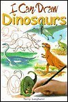Dinosaurs I Can Draw By TERRY LONGHURST