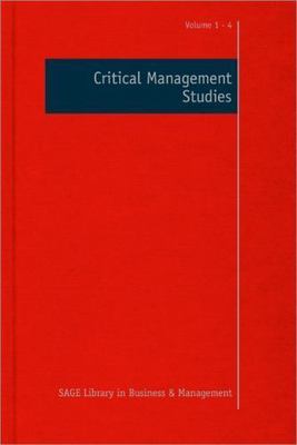 Sage Library in Business and Management Ser.: Critical Management Studies by...