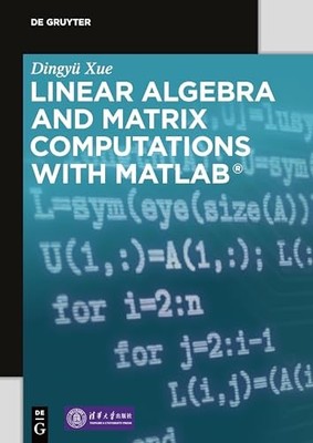 Lineare Algebra und Matrixberechnungen mit MATLAB (R) Dingyu Xue neues Buch