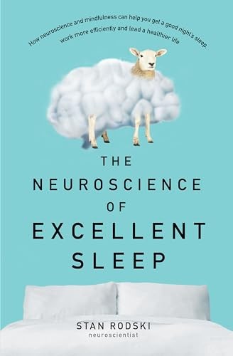 Stan Rodski - Neuroscience Of Excellent Sleep Practical Advice And M - G245Z-image