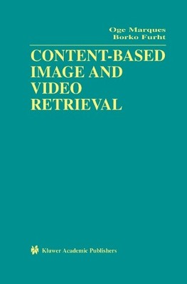 Content-Based Image and Video Retrieval - 9781461353386