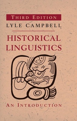 Historical Linguistics, third edition: An Introduction
