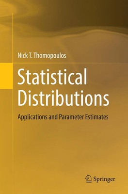 Statistical Distributions Applications and Parameter Estimates Thomopoulos Buch