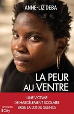 La peur au ventre: Une victime de ha..., Deba, Anne-Liz