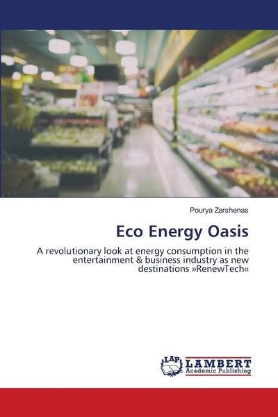 Eco Energy Oasis Pourya Zarshenas Taschenbuch Englisch 2024 EAN 9786207465231-image