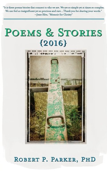 Robert P Parker | Poems & Stories 2016 | Taschenbuch | Englisch (2016)-image