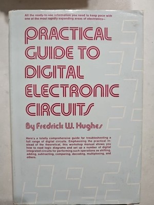 practical Guide to Digital Electronic  Circuits