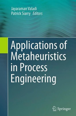 Patrick Siarry (u. a.) | Applications of Metaheuristics in Process Engineering