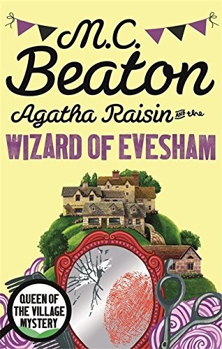 Agatha Raisin and the Wizard of Evesham by M C Beaton (Paperback) New Book