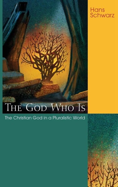 Hans Schwarz | The God Who Is | Buch | Englisch (2011) | Gebunden-image