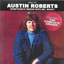Austin Roberts - Best Of / Something's Wrong With Me / Rocky [New CD]