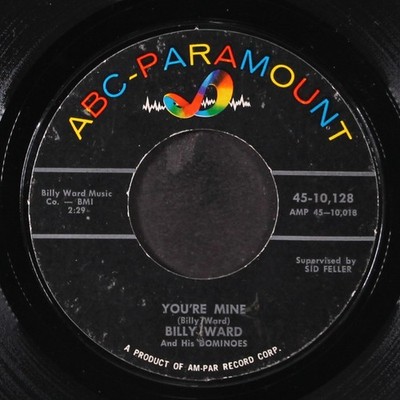 BILLY WARD & DOMINOES: you're mine / the world is waiting for the sunrise ABC 7''
