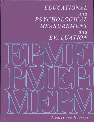 Educational and Psychological Measurements and Evaluation Stanley, Julian C. and
