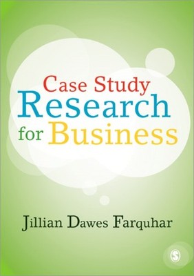 CASE STUDY RESEARCH FOR BUSINESS by Jillian Dawes Farquhar Paperback Self Help