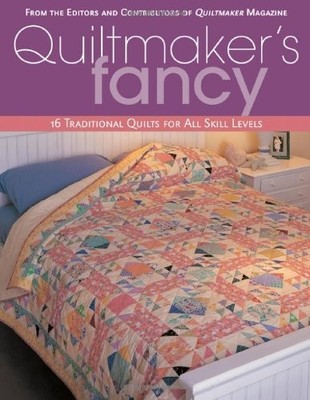 Quiltmaker's Fancy: 16 Traditional Quilts for All Skill