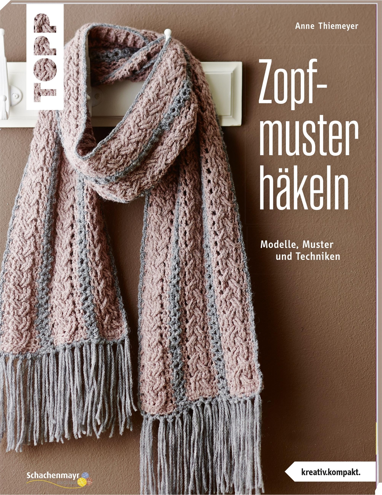 Thumbnail - Zopfmuster Häkeln (kreativ.kompakt.), Anne Thiemeyer