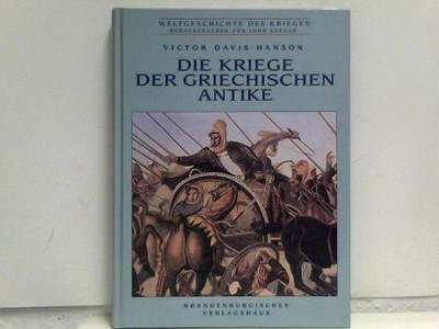 Die Kriege der griechischen Antike Hanson, Victor D: