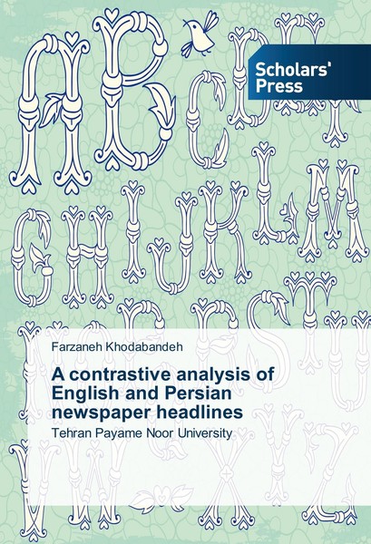 A Contrastive Analysis Of English And Persian Newspaper Headlines Farzaneh Khoda-image