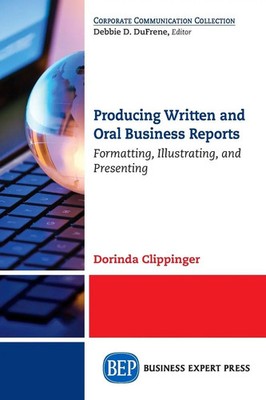 Dorinda Clippinger | Producing Written and Oral Business Reports | Taschenbuch