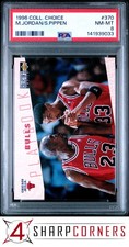 1996 COLLECTOR'S CHOICE #370 MICHAEL JORDAN-SCOTTIE PIPPEN HOF PSA 8