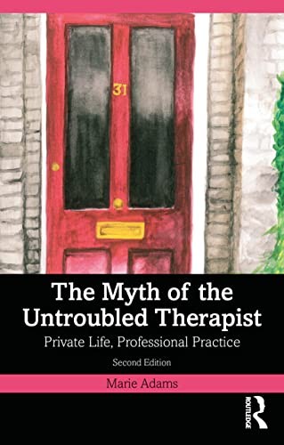 The Myth of the Untroubled Therapist by Marie Adams PAPERBACK - Image 6