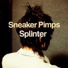 Splinter von Sneaker Pimps | CD | Zustand gut