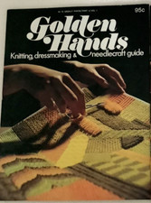 Golden Hands Knitting, Dressmaking Needlecraft Guide Part 4, Vol 1
