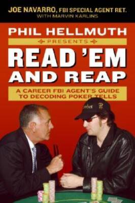 Phil Hellmuth Presents Read 'Em and Reap: A Career FBI Agent's Guide - VERY GOOD