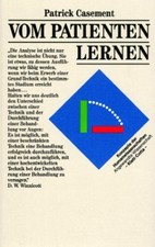 Vom Patienten lernen. Casement, Patrick: