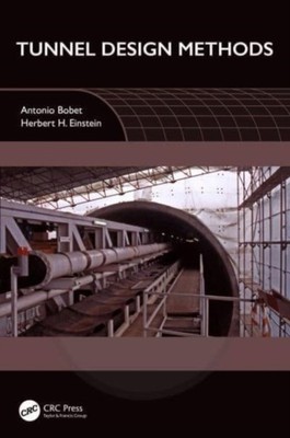 Tunnel Design Methods by Antonio  Bobet HARDBACK 9781032358444